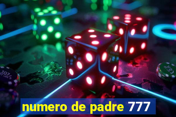 numero de padre 777